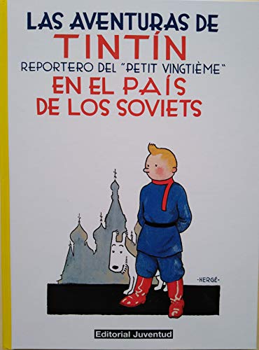Las aventuras de Tintín en el país de los soviets, Reportero del Petit Vingtieme: Tintin en el pais de los Soviets (LAS AVENTURAS DE TINTIN CARTONE, Band 1)